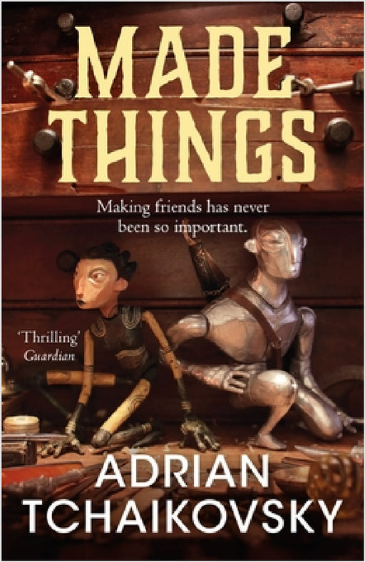 Made Things by Adrian Tchaikovsky