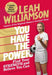 You Have the Power: Find Your Strength and Believe You Can by the Euros Winning Captain of the Lionesses by Leah Williamson