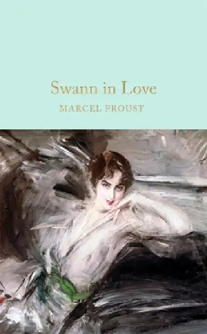 Swann In Love by Marcel Proust