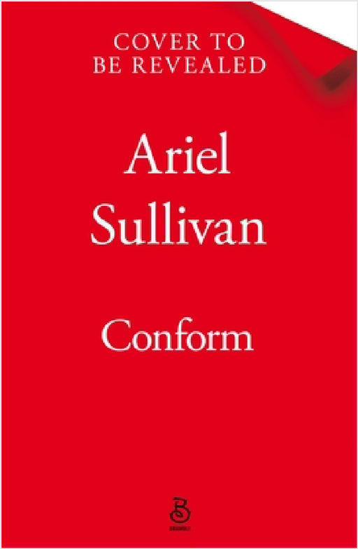 Conform by Ariel Sullivan