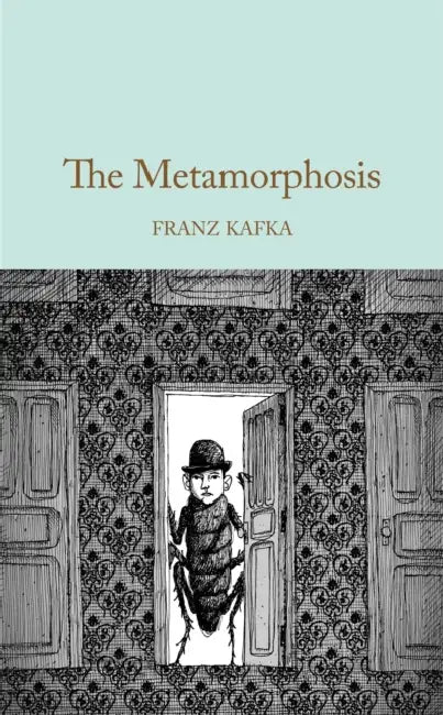 The Metamorphosis by Franz Kafka