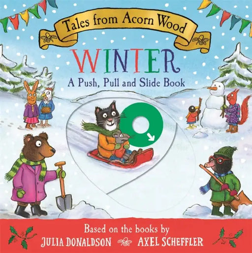 Tales from Acorn Wood: Winter by Julia Donaldson
