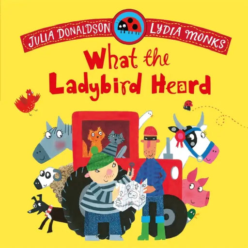 What the Ladybird Heard by Julia Donaldson