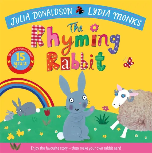 The Rhyming Rabbit 15th Anniversary Edition by Julia Donaldson