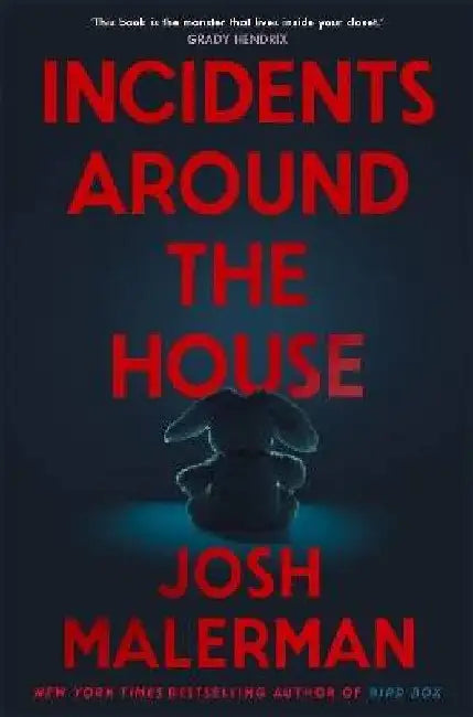 Incidents Around the House by Josh Malerman