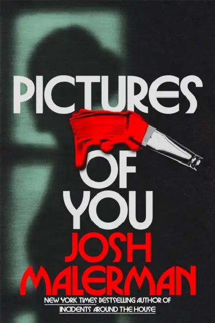 Pictures of You by Josh Malerman