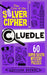 Cluedle - The Case of the Silver Cipher: 60 Super Sleuth Mystery Puzzles by Hartigan Browne