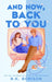 And Now, Back to You by B.K. Borison