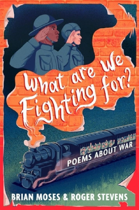 What Are We Fighting For?: Poems About War by Brian Moses
