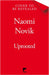 Uprooted: The 10th Anniversary Edition of this spellbinding fantasy inspired by Slavic folklore by Naomi Novik
