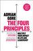 The Four Principles: Multiply Your Impact in Life and Leadership by Adrian Gore