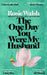 The One Day You Were My Husband by Rosie Walsh