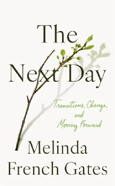 The Next Day by Melinda Gates