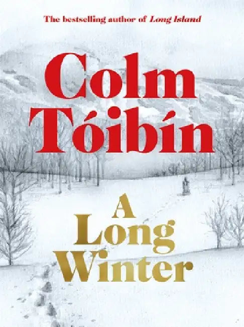 A Long Winter by Colm Toibin