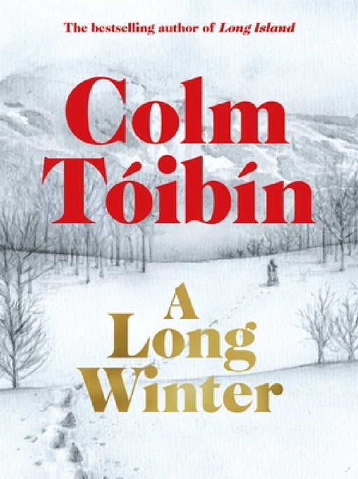A Long Winter by Colm Toibin