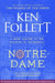 Notre-Dame: A Short History of the Meaning of Cathedrals by Ken Follett