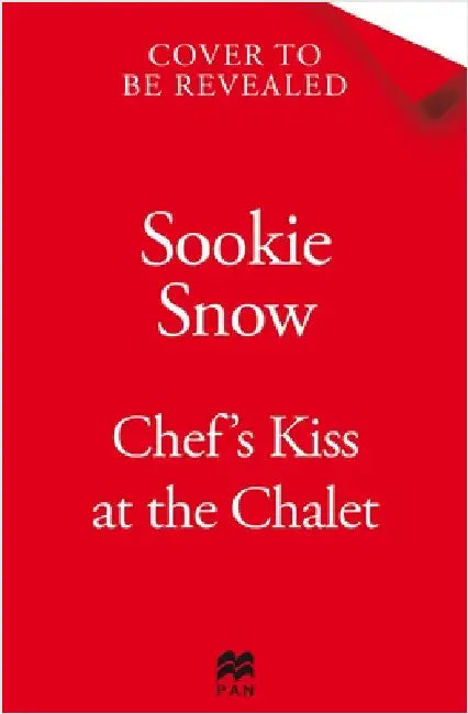 Chef's Kiss at the Chalet by Sookie Snow
