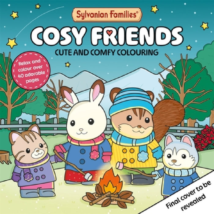 Sylvanian Families Cosy Friends: Cute and Comfy Colouring for All Ages by Macmillan Children's Books