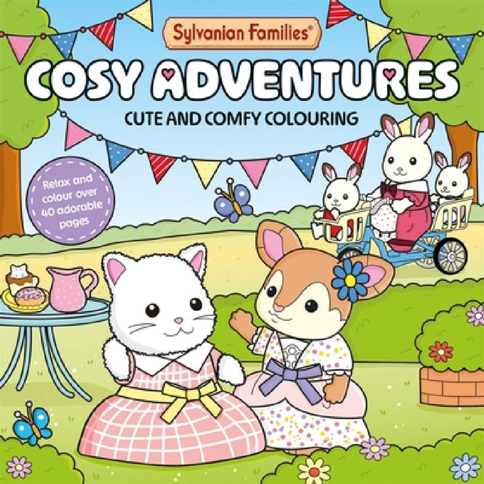 Sylvanian Families Cosy Adventures Colouring Book: Cute and Comfy Colouring for All Ages by Macmillan Children's Books