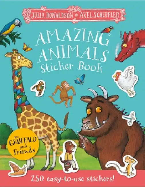 The Gruffalo And Friends: Amazing Animals Sticker Book by Julia Donaldson