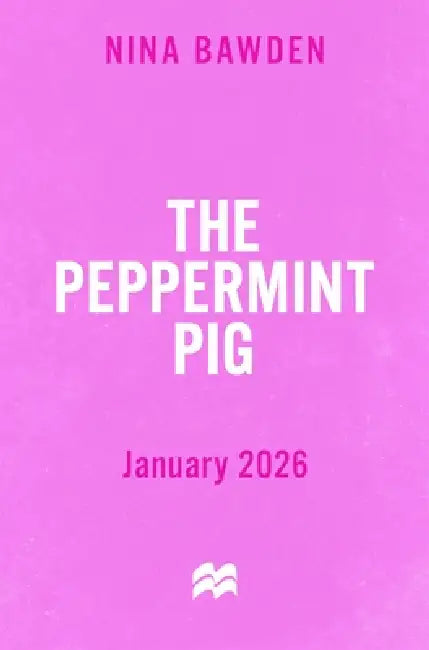 The Peppermint Pig by Nina Bawden