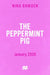 The Peppermint Pig by Nina Bawden