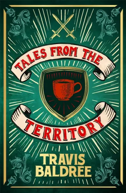 Tales from the Territory  by Travis Baldree
