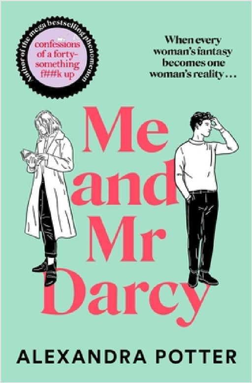 Me and Mr Darcy by Alexandra Potter