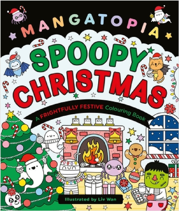 Mangatopia Spoopy Christmas: A Frightfully Festive Colouring Book by Liv Wan