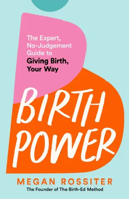 Birth Power by Megan Rossiter