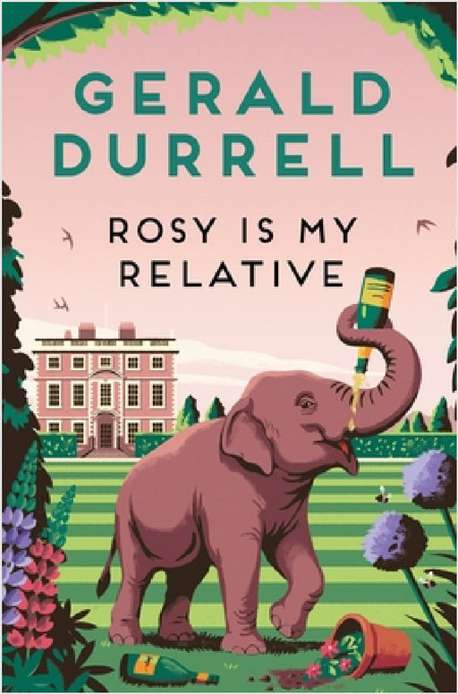 Rosy Is My Relative by Gerald Durrell