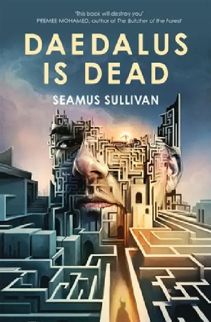 Daedalus is Dead by Seamus Sullivan