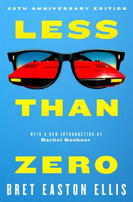 Less Than Zero by Bret Easton Ellis
