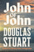 John of John by Douglas Stuart