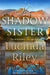 The Shadow Sister by Lucinda Riley