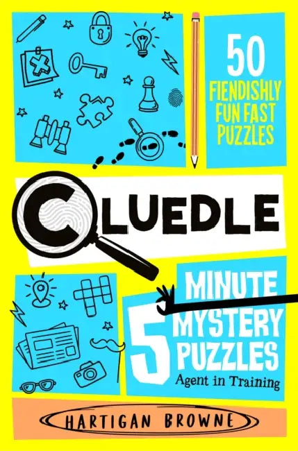 Cluedle - 5 Minute Mystery Puzzles: Agent in Training by Hartigan Browne