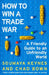 How to Win a Trade War by Soumaya Keynes