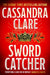 Sword Catcher by Cassandra Clare