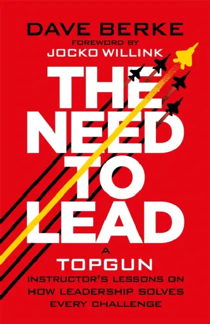 The Need to Lead by Dave Berke