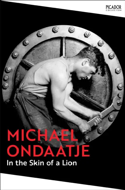 In The Skin Of A Lion by Michael Ondaatje