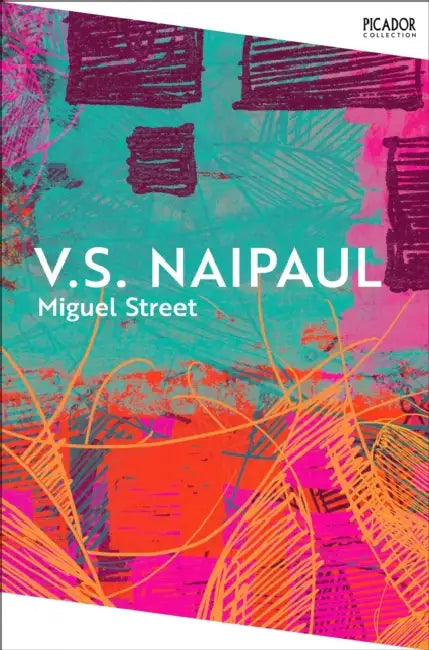 Miguel Street by V.S. Naipaul