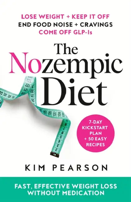 The Nozempic Diet by Kim Pearson