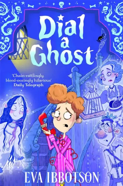 Dial a Ghost by Eva Ibbotson