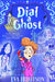 Dial a Ghost by Eva Ibbotson