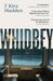 Whidbey: 'In the realm of Patricia Highsmith and Gone Girl' (Chelsea Bieker) by T Kira Madden