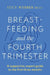 Breastfeeding and the Fourth Trimester by Lucy Webber