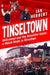 Tinseltown: Hollywood and the Beautiful Game - A Match Made in Wrexham by Ian Herbert