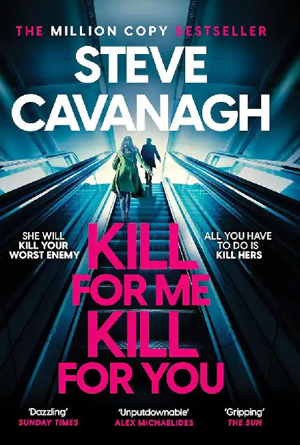 Kill For Me Kill For You by Steve Cavanagh