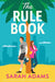 The Rule Book by Sarah Adams