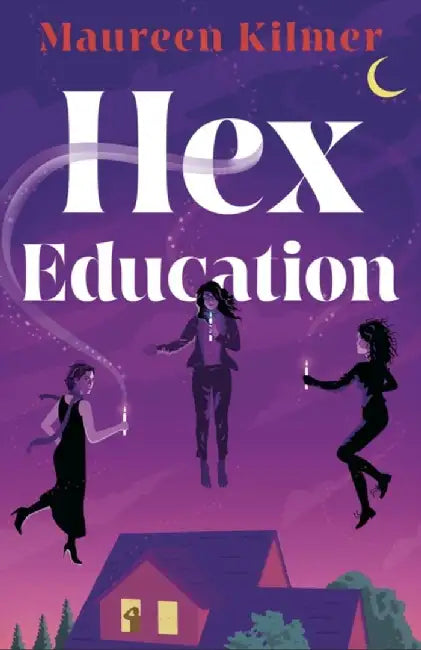 Hex Education by Maureen Kilmer